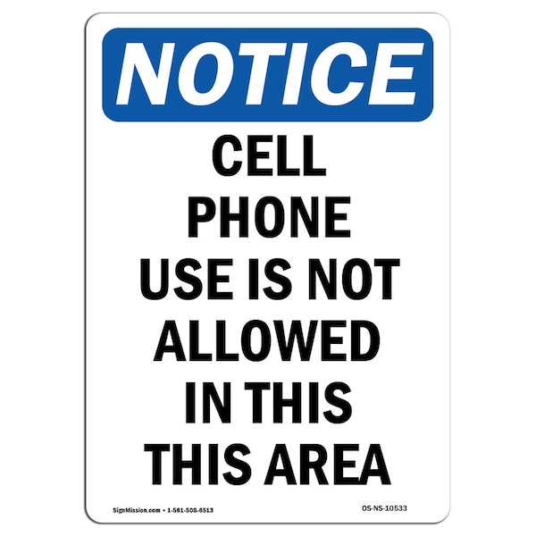 Safety Sign, OSHA Notice, 5" Height, Cell Phone Use Is Not Allowed Sign, Portrait, 10PK